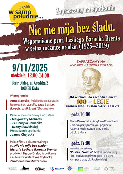 Zaproszenie na spotkanie "W samo południe" pod tytułem "Nic nie mija bez śladu. Wspomnienie profesora Lesliego Barucha Brenta".