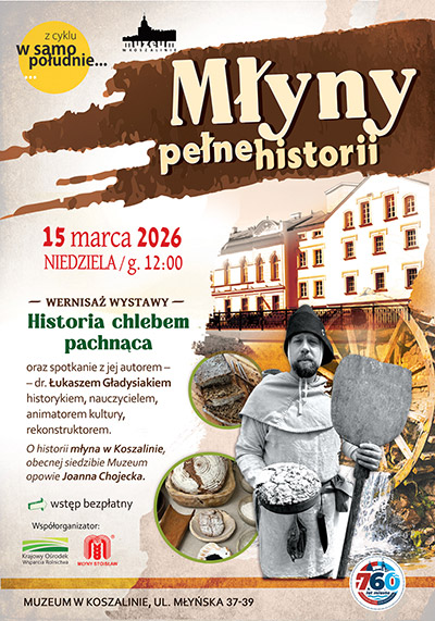 Relacja ze spotkania "Młyny pełne historii" i wernisażu wystawy "Historia chlebem pachnąca".